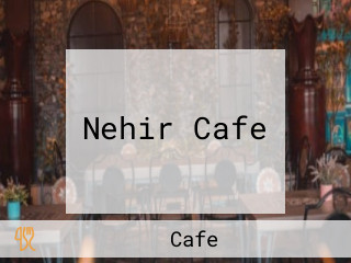 Nehir Cafe