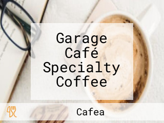 Garage Café Specialty Coffee
