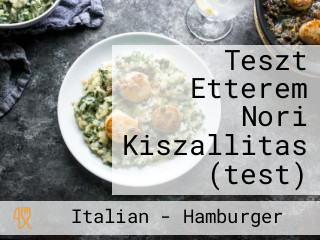 Teszt Etterem Nori Kiszallitas (test)