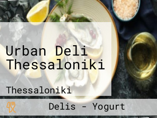 Urban Deli Thessaloniki