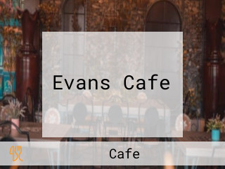 Evans Cafe