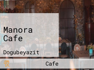 Manora Cafe