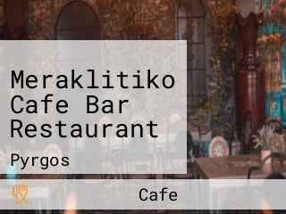 Meraklitiko Cafe Bar Restaurant