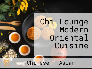 Chi Lounge Modern Oriental Cuisine