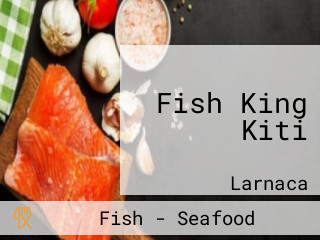 Fish King Kiti