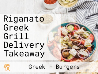 Riganato Greek Grill Delivery Takeaway