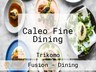 Caleo Fine Dining