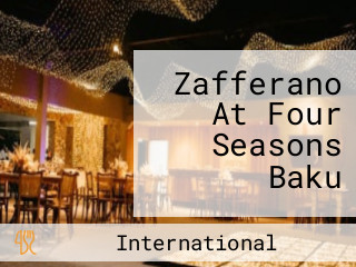 Zafferano At Four Seasons Baku