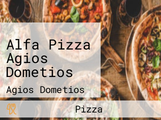 Alfa Pizza Agios Dometios