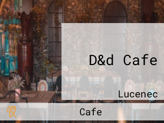 D&d Cafe