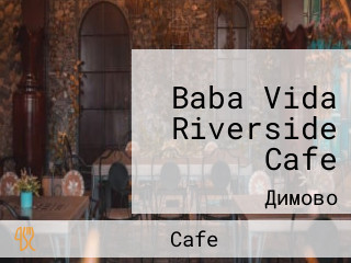 Baba Vida Riverside Cafe