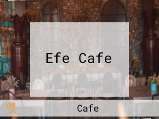 Efe Cafe