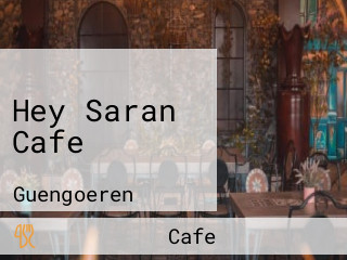 Hey Saran Cafe