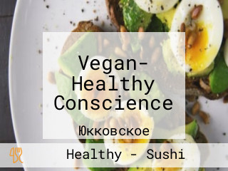Vegan- Healthy Conscience