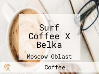 Surf Coffee X Belka
