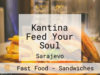 Kantina Feed Your Soul