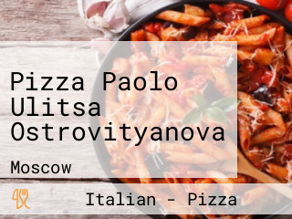 Pizza Paolo Ulitsa Ostrovityanova