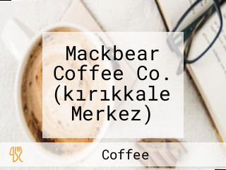 Mackbear Coffee Co. (kırıkkale Merkez)