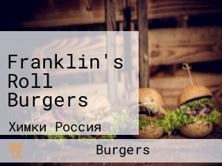 Franklin's Roll Burgers