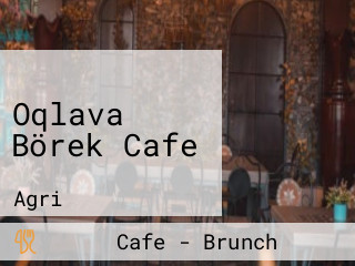 Oqlava Börek Cafe
