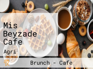 Mis Beyzade Cafe