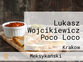 Lukasz Wojcikiewicz Poco Loco