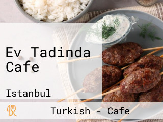 Ev Tadinda Cafe