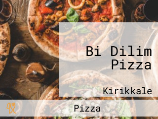 Bi Dilim Pizza