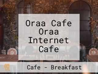 Oraa Cafe Oraa Internet Cafe