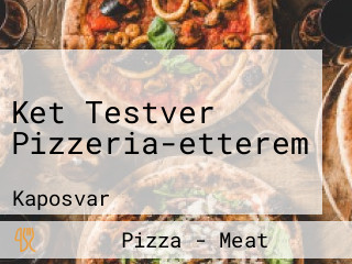 Ket Testver Pizzeria-etterem