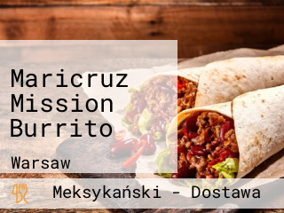 Maricruz Mission Burrito