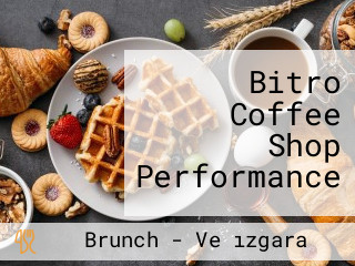 Bitro Coffee Shop Performance