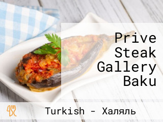 Prive Steak Gallery Baku