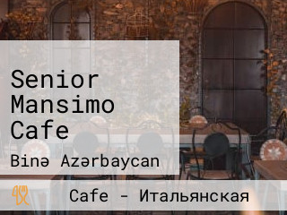 Senior Mansimo Cafe