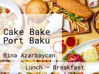 Cake Bake Port Baku