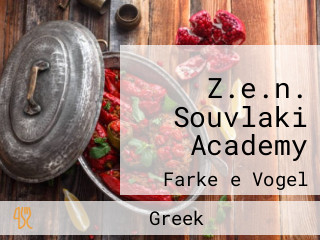 Z.e.n. Souvlaki Academy