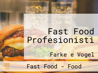 Fast Food Profesionisti