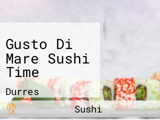 Gusto Di Mare Sushi Time