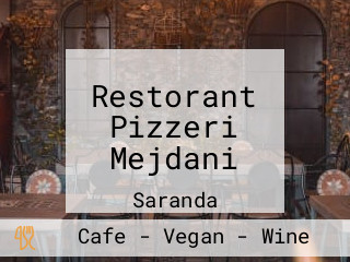 Restorant Pizzeri Mejdani