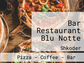 Bar Restaurant Blu Notte