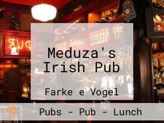 Meduza's Irish Pub