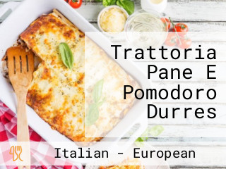 Trattoria Pane E Pomodoro Durres