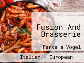 Fusion And Brasserie