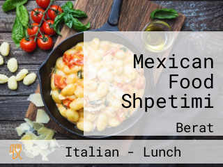 Mexican Food Shpetimi