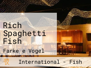 Rich Spaghetti Fish