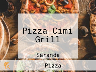 Pizza Cimi Grill