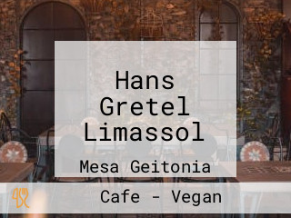 Hans Gretel Limassol