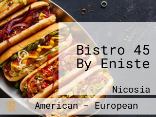 Bistro 45 By Eniste