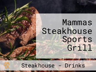 Mammas Steakhouse Sports Grill