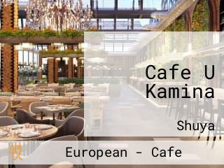 Cafe U Kamina